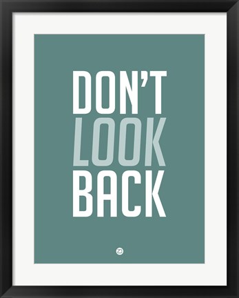 Framed Don&#39;t Look Back 2 Print