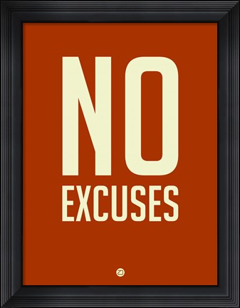 Framed No Excuses 2 Print