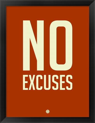 Framed No Excuses 2 Print