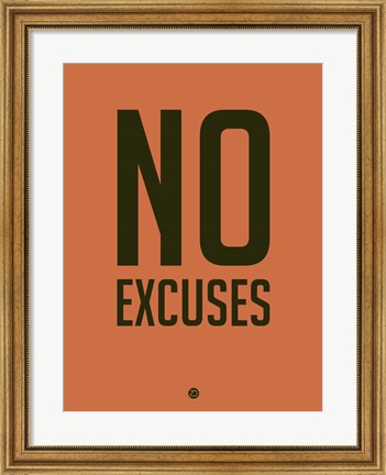 Framed No Excuses 3 Print