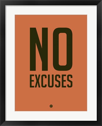 Framed No Excuses 3 Print