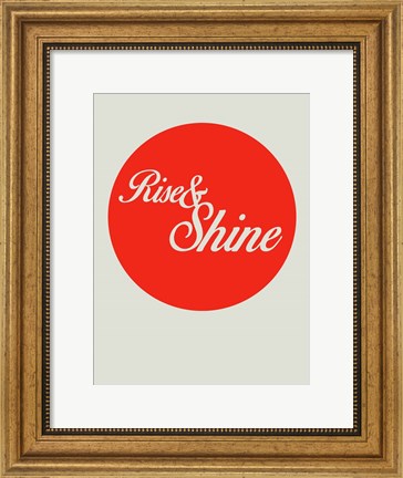 Framed Rise And Shine 1 Print