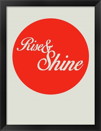 Framed Rise And Shine 1 Print