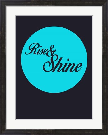 Framed Rise And Shine 2 Print