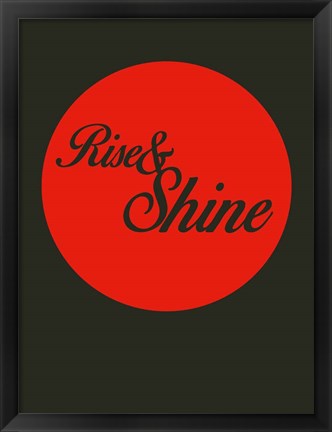 Framed Rise And Shine 3 Print