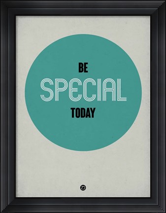 Framed Be Special Today 1 Print