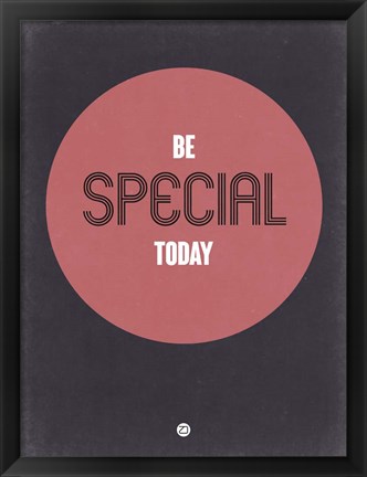 Framed Be Special Today 2 Print