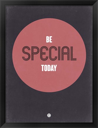 Framed Be Special Today 2 Print