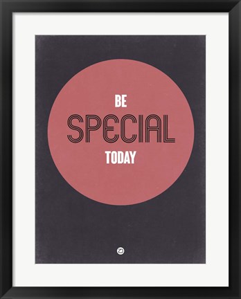 Framed Be Special Today 2 Print