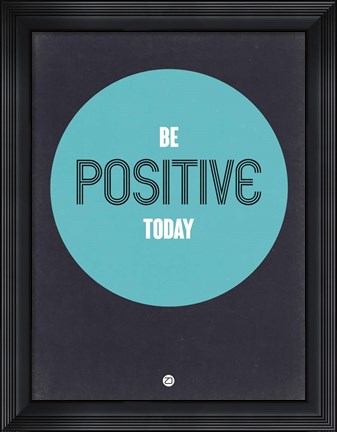 Framed Be Positive Today 2 Print