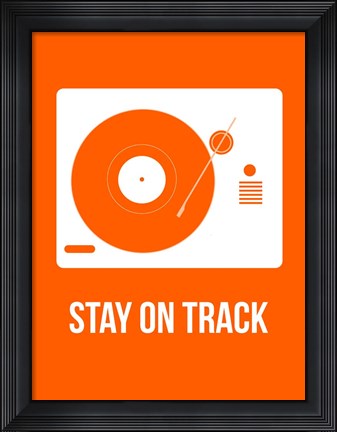 Framed Stay On Track Orange Print