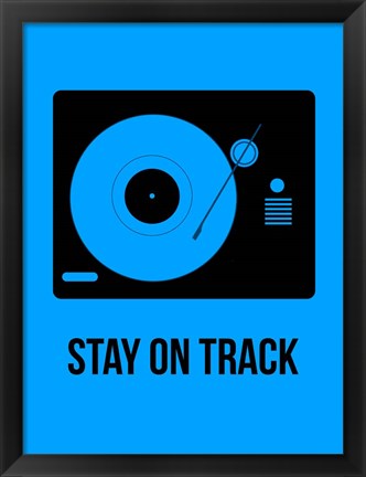 Framed Stay On Track Blue Print