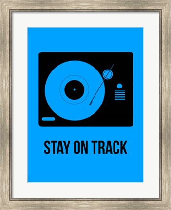 Framed Stay On Track Blue Print