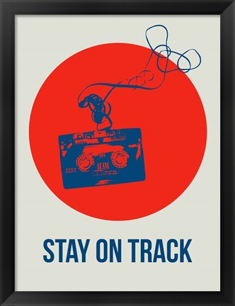 Framed Stay On Track Circle 1 Print