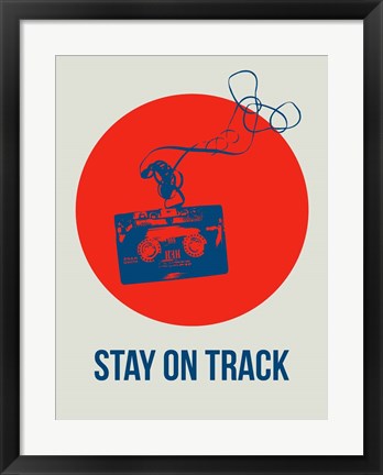 Framed Stay On Track Circle 1 Print