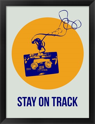 Framed Stay On Track Circle 2 Print