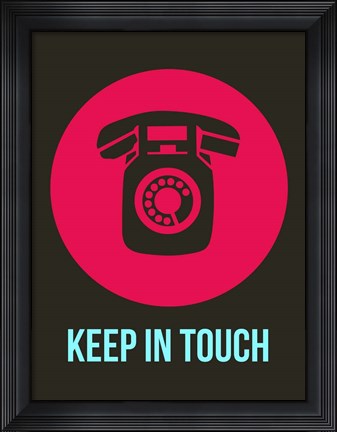 Framed Keep In Touch 2 Print