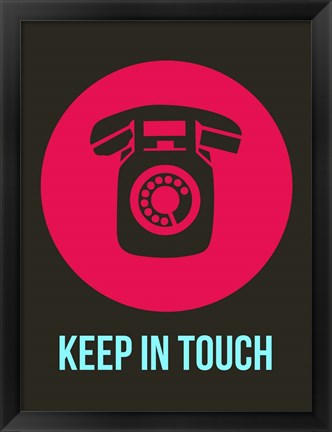 Framed Keep In Touch 2 Print