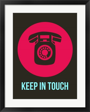 Framed Keep In Touch 2 Print