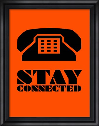 Framed Stay Connected 3 Print