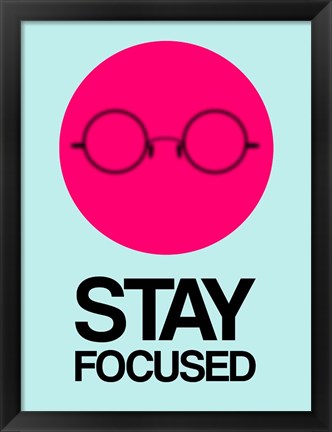 Framed Stay Focused Circle 1 Print