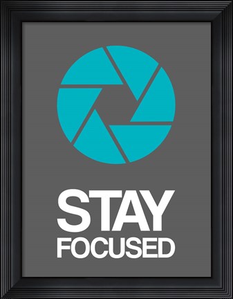 Framed Stay Focused Circle 4 Print