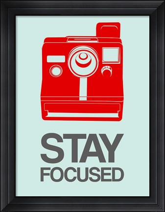 Framed Stay Focused Polaroid Camera 4 Print