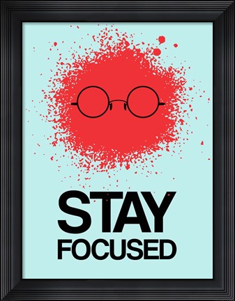 Framed Stay Focused Splatter 1 Print