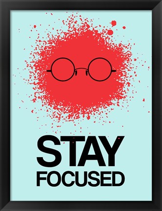 Framed Stay Focused Splatter 1 Print