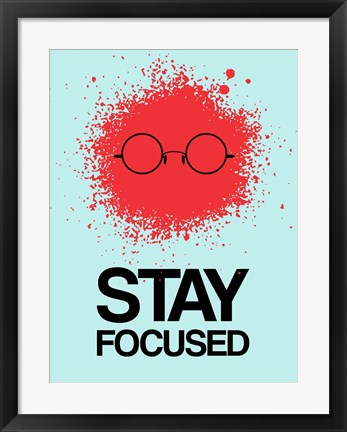 Framed Stay Focused Splatter 1 Print