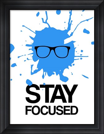 Framed Stay Focused Splatter 2 Print