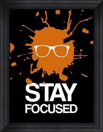 Framed Stay Focused Splatter 3 Print