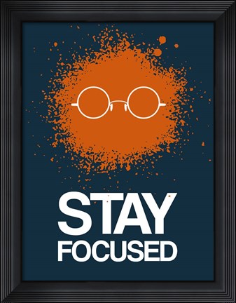 Framed Stay Focused Splatter 4 Print