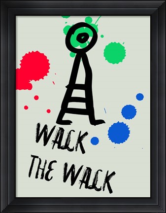 Framed Walk The Walk 1 Print