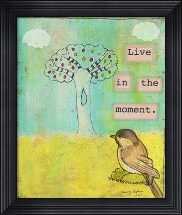 Framed Live In The Moment Print