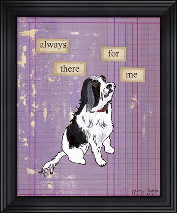 Framed Always There For Me Print