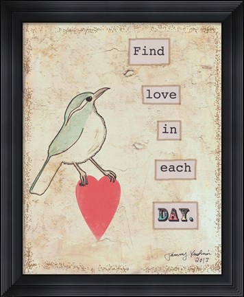 Framed Find Love In Each Day Print
