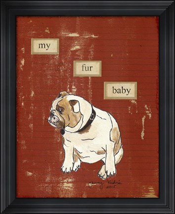 Framed My Fur Baby Print