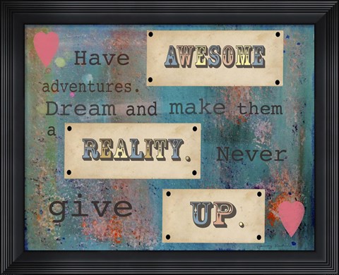 Framed Have Awesome Adventures Print