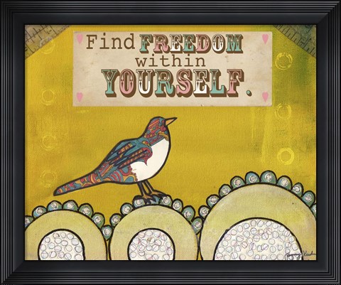 Framed Find Freedom Within Yourself Print