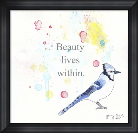 Framed Beauty Lives Within Print