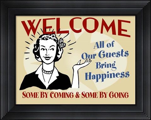 Framed Welcome Guests Bring Happiness Print