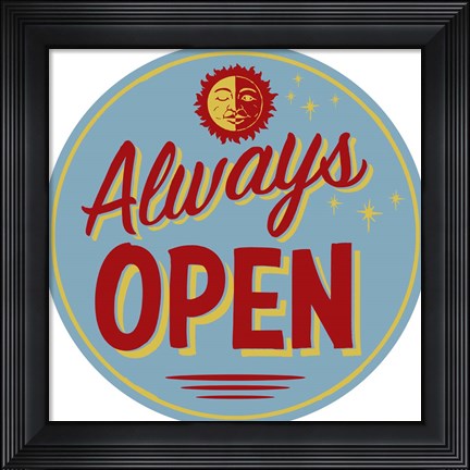 Framed Always Open Print