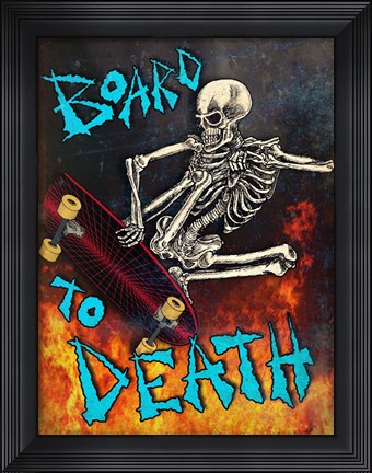 Framed Board To Death Print