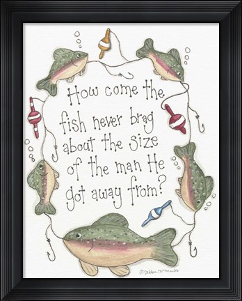 Framed Fish Never Brag Print