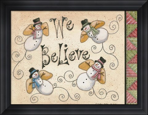 Framed We Believe Print