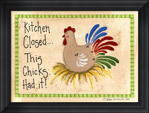 Framed Kitchen Closed...Chicken Print