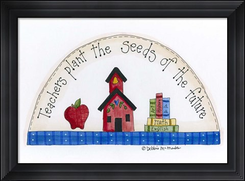 Framed Teachers Plant The Seeds Of The Future Print