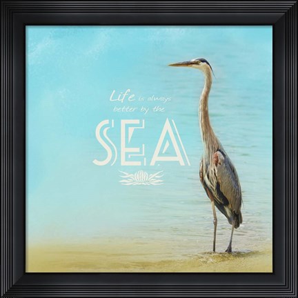 Framed Life Is Better By The Sea Print