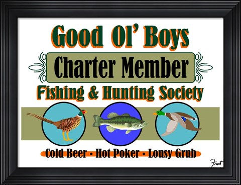 Framed Good Ol Boys Hunting &amp; Fishing Society Print